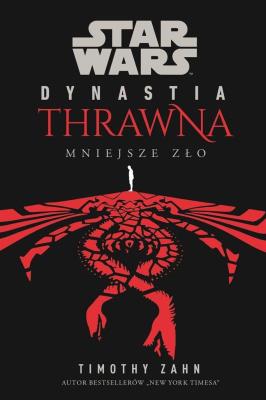 Okładka książki Star Wars Dynastia Thrawna. Mniejsze zło