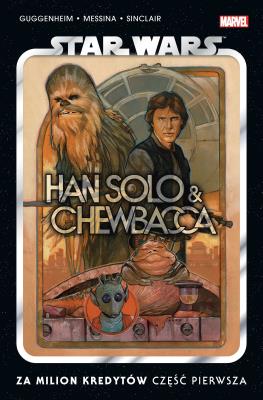 Star Wars. Han Solo i Chewbacca Za milion kredytów. Autor:   Praca zbiorowa. SmakLiter.pl Okładka książki Star Wars. Han Solo i Chewbacca Za milion kredytów