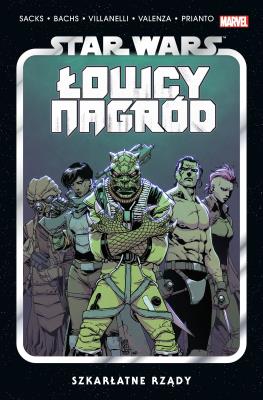 Star Wars Łowcy Nagród T.4 Szkarłatne rządy. Autor: Ethan Sacks, Ramón F. Bachs, Paolo Villanelli. SmakLiter.pl Okładka książki Star Wars Łowcy Nagród T.4 Szkarłatne rządy