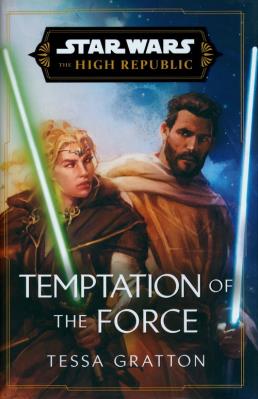 Star Wars: Temptation of the Force. Autor: Gratton Tessa. SmakLiter.pl Okładka książki Star Wars: Temptation of the Force