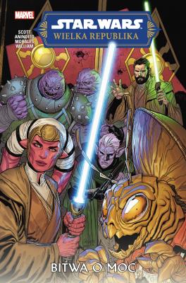 Star Wars. Wielka Republika T.2 Bitwa o Moc. Autor: Cavan Scott. SmakLiter.pl Okładka książki Star Wars. Wielka Republika T.2 Bitwa o Moc