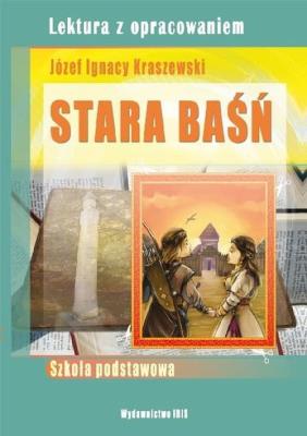 Okładka książki Stara baśń - J. I. Kraszewski w.2011