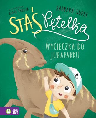 Staś Pętelka. Wycieczka do juraparku. Autor: Supeł Barbara. SmakLiter.pl Okładka książki Staś Pętelka. Wycieczka do juraparku