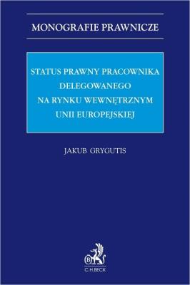 Okładka książki Status prawny pracownika delegowanego...