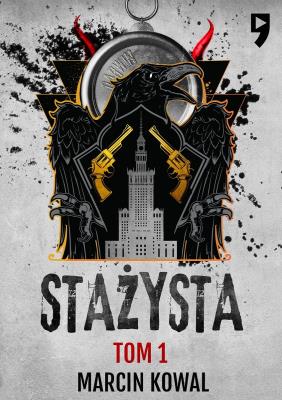 Stażysta. Tom 1. Autor: Marcin Kowal. SmakLiter.pl Okładka książki Stażysta. Tom 1