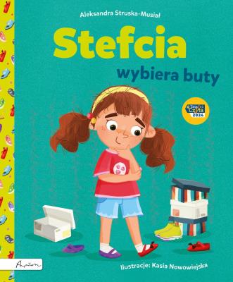 Stefcia wybiera buty. Autor: Struska-Musiał Aleksandra. SmakLiter.pl Okładka książki Stefcia wybiera buty