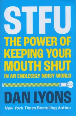 STFU. Autor: Dan Lyons. SmakLiter.pl Okładka książki STFU