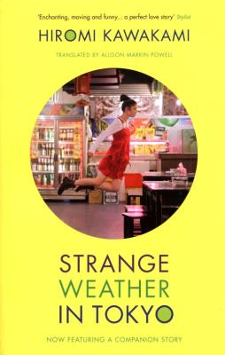 STRANGE WEATHER IN TOKYO (). Wydawca: Granta Books. SmakLiter.pl Opakowanie STRANGE WEATHER IN TOKYO ()