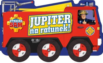 Okładka książki Strażak Sam. Jupiter, na ratunek!