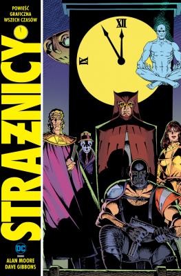 Strażnicy. Autor: Alan Moore. SmakLiter.pl Okładka książki Strażnicy