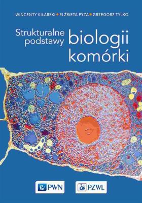 Okładka książki Strukturalne podstawy biologii komórki