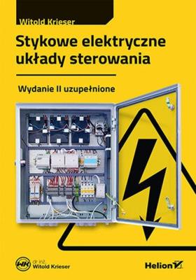 Stykowe elektryczne układy sterowania w.2. Autor: Witold Krieser. SmakLiter.pl Okładka książki Stykowe elektryczne układy sterowania w.2