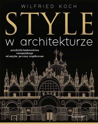 Style w architekturze. Autor: Koch Wilfried. SmakLiter.pl Okładka książki Style w architekturze
