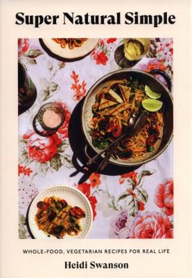 Super Natual Simple. Autor: Swanson Heidi. SmakLiter.pl Okładka książki Super Natual Simple