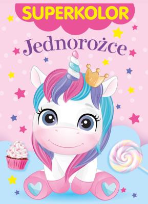 Okładka książki Superkolor. Jednorożce