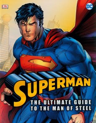 Superman: The Utimate Guide to the Man of Steel. Wydawca: DK. SmakLiter.pl Opakowanie Superman: The Utimate Guide to the Man of Steel