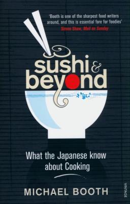 Sushi and Beyond. Autor: Michael Booth. SmakLiter.pl Okładka książki Sushi and Beyond