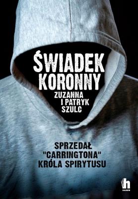 Świadek koronny - uszkodzone. Autor: Patryk Szulc, Zuzanna Szulc. SmakLiter.pl Okładka książki Świadek koronny - uszkodzone