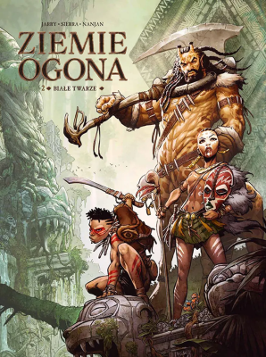 Świat Akwilonu. Ziemie Ogona. Białe Twarze. Tom 2. Autor: Nicolas Jarry, Alex Sierra. SmakLiter.pl Okładka książki Świat Akwilonu. Ziemie Ogona. Białe Twarze. Tom 2