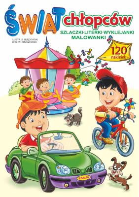 Świat chłopców. Autor: Ernest Błędowski, Ernest Błędowski Włodzimierz Kruszewski. SmakLiter.pl Okładka książki Świat chłopców