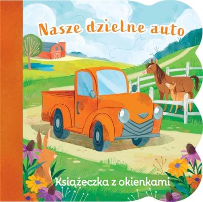 Okładka książki Świat maluszka. Nasze dzielne auto