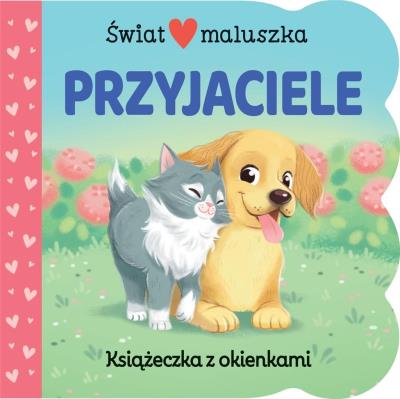 Okładka książki Świat maluszka. Przyjaciele. Książeczka z okienkam