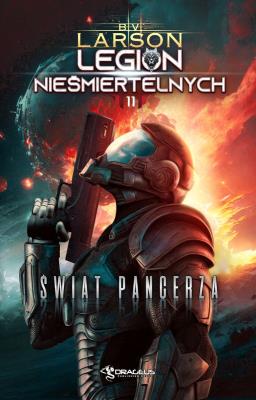 Świat Pancerza. Legion Nieśmiertelnych. Tom 11. Autor: Larson B.V.. SmakLiter.pl Okładka książki Świat Pancerza. Legion Nieśmiertelnych. Tom 11