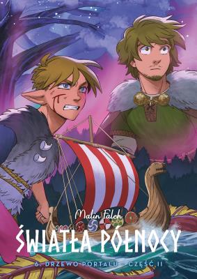 Światła Północy T.6 Drzewo portalucz.2. Autor: Malin Falch, Mateusz Lis. SmakLiter.pl Okładka książki Światła Północy T.6 Drzewo portalucz.2