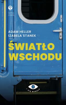 Światło Wschodu. Autor: Adam Heller, Stanek Izabela. SmakLiter.pl Okładka książki Światło Wschodu