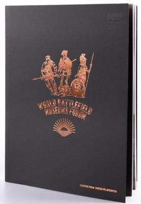 Światowe Forum Muzeów Pól Bitewnych. Autor:   Praca zbiorowa. SmakLiter.pl Okładka książki Światowe Forum Muzeów Pól Bitewnych