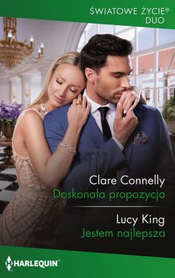 Światowe Życie Duo 17/Doskonała propozycja. Autor: Clare Connelly;Lucy King. SmakLiter.pl Okładka książki Światowe Życie Duo 17/Doskonała propozycja