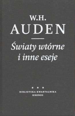 Światy wtórne i inne eseje. Autor: W.H. Auden. SmakLiter.pl Okładka książki Światy wtórne i inne eseje