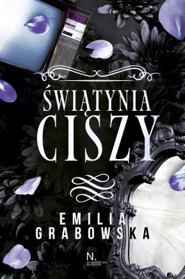 Świątynia ciszy. Autor: Grabowska Emilia. SmakLiter.pl Okładka książki Świątynia ciszy