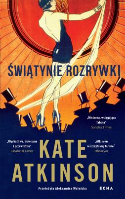 Świątynie rozrywki. Autor: Kate Atkinson. SmakLiter.pl Okładka książki Świątynie rozrywki