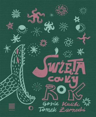 Święta cały rok. Autor: Kulik Gosia, Tomek Żarnecki. SmakLiter.pl Okładka książki Święta cały rok