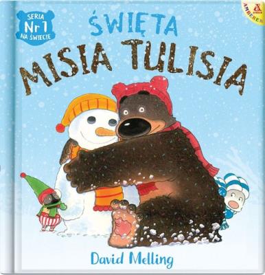 Święta Misia Tulisia. Autor: David Melling. SmakLiter.pl Okładka książki Święta Misia Tulisia