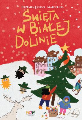 Święta w Białej Dolinie. Autor: Marcelina Misztal, Corso Przemek. SmakLiter.pl Okładka książki Święta w Białej Dolinie