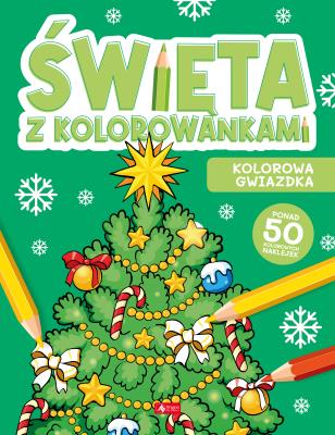 Święta z kolorowankami. Kolorowa gwiazdka. Autor: Opracowanie zbiorowe. SmakLiter.pl Okładka książki Święta z kolorowankami. Kolorowa gwiazdka
