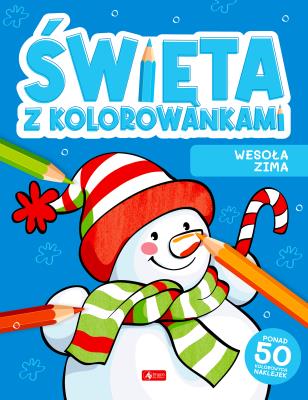 Święta z kolorowankami. Wesoła zima. Autor: Opracowanie zbiorowe. SmakLiter.pl Okładka książki Święta z kolorowankami. Wesoła zima