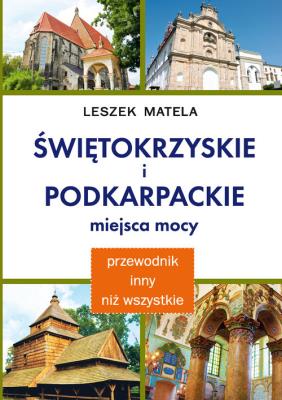 Okładka książki Świętokrzyskie i podkarpackie miejsca mocy