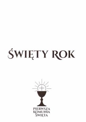Święty Rok. Autor: Giertych Piotr. SmakLiter.pl Okładka książki Święty Rok