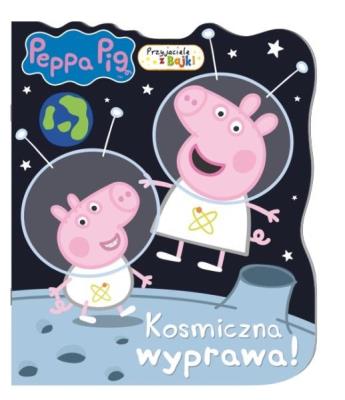 Okładka książki Świnka Peppa. Przyjaciele z bajki. Kosmiczna...