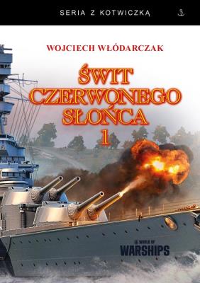 Okładka książki Świt Czerwonego Słońca 1 (twarda)