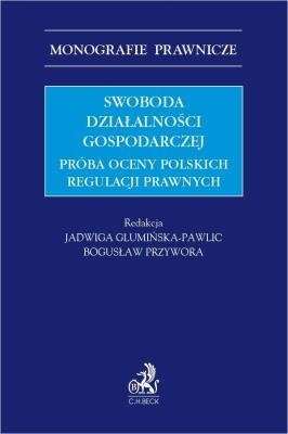 Okładka książki Swoboda działalności gospodarczej. Próba oceny pol