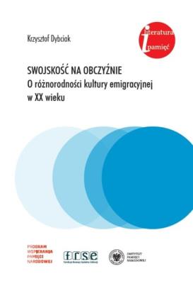 Swojskość na obczyźnie. Autor: Dybciak Krzysztof. SmakLiter.pl Okładka książki Swojskość na obczyźnie
