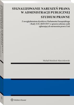 Okładka książki Sygnalizowanie naruszeń prawa w administracji publicznej