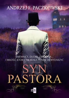 Syn pastora. Autor: Paczkowski Andrzej F.. SmakLiter.pl Okładka książki Syn pastora