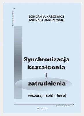 Okładka książki Synchronizacja kształcenia i zatrudnienia