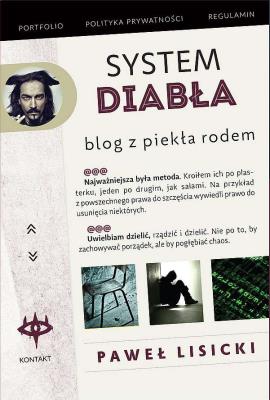 System diabła. Blog z piekła rodem.. Autor: Paweł Lisicki. SmakLiter.pl Okładka książki System diabła. Blog z piekła rodem.