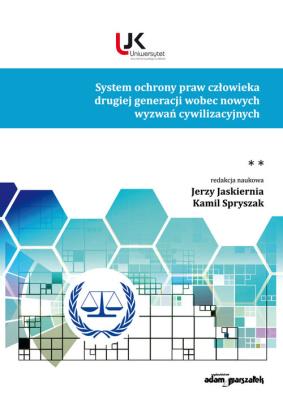 Okładka książki System ochrony praw człowieka drugiej generacji wobec nowych wyzwań cywilizacyjnych Tom 2